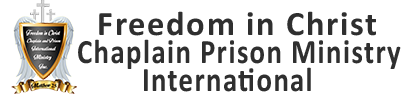 Freedom In Christ Chaplain & Prision International Ministry